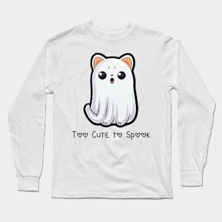 Too Cute to Spook Long Sleeve T-Shirt